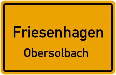 Ortsschild Friesenhagen Obersolbach