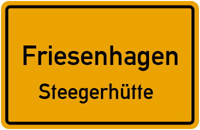 Ortsschild Friesenhagen Steegerhütte