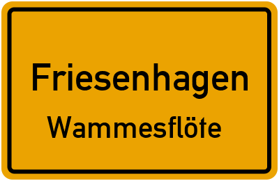 Ortsschild Friesenhagen Wammesflöte