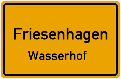 Ortsschild Friesenhagen Wasserhof