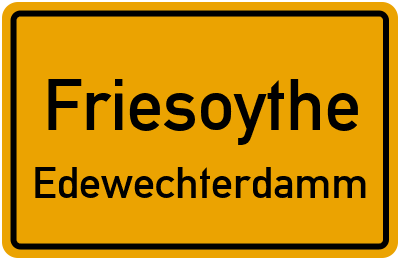 Ortsschild Friesoythe Edewechterdamm