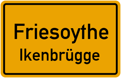 Ortsschild Friesoythe Ikenbrügge