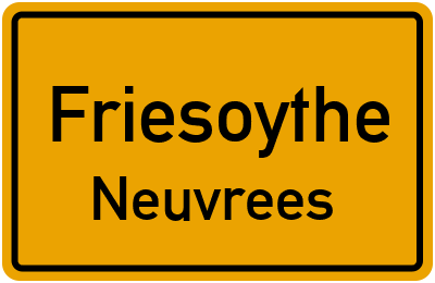 Ortsschild Friesoythe Neuvrees