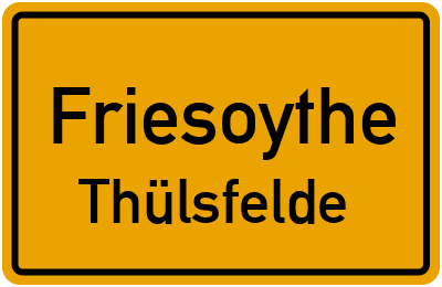 Ortsschild Friesoythe Thülsfelde