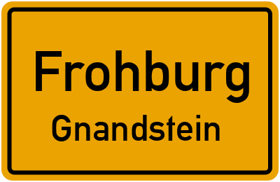 Ortsschild Frohburg Gnandstein