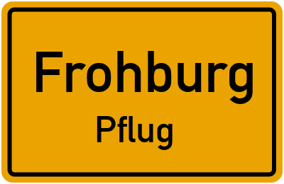 Ortsschild Frohburg Pflug