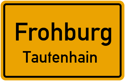 Ortsschild Frohburg Tautenhain