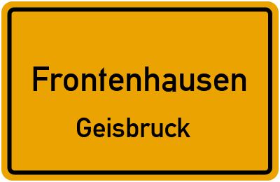 Ortsschild Frontenhausen Geisbruck