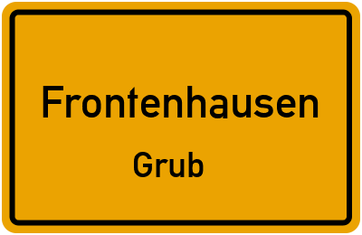 Ortsschild Frontenhausen Grub