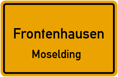 Ortsschild Frontenhausen Moselding