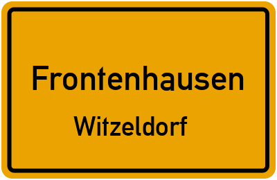 Ortsschild Frontenhausen Witzeldorf