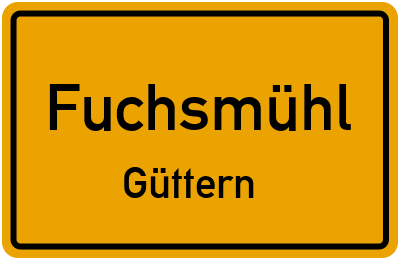Straßenverzeichnis Fuchsmühl Güttern