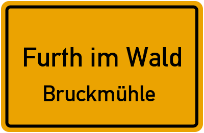 Straßenverzeichnis Furth im Wald Bruckmühle