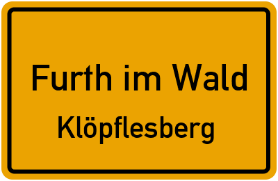 Straßenverzeichnis Furth im Wald Klöpflesberg