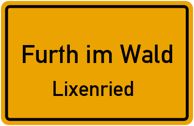 Straßenverzeichnis Furth im Wald Lixenried