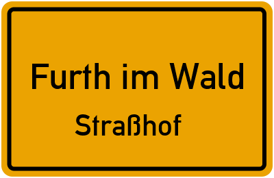 Straßenverzeichnis Furth im Wald Straßhof