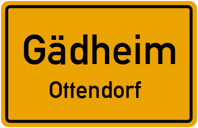 Ortsschild Gädheim Ottendorf