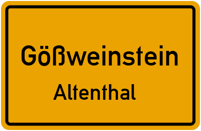 Ortsschild Gößweinstein Altenthal