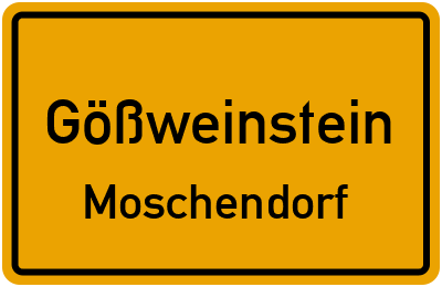 Ortsschild Gößweinstein Moschendorf