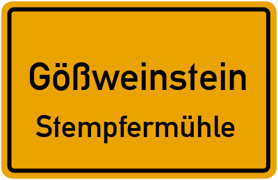 Ortsschild Gößweinstein Stempfermühle
