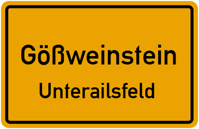 Ortsschild Gößweinstein Unterailsfeld
