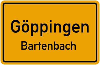 Ortsschild Göppingen Bartenbach
