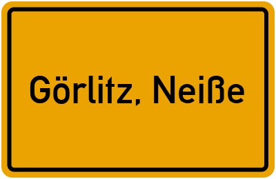 Ortsschild von Stadt Görlitz, Neiße in Sachsen
