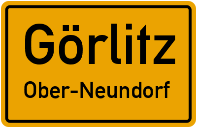 Ortsschild Görlitz Ober-Neundorf