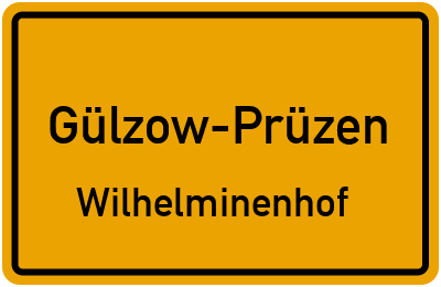 Straßenverzeichnis Gülzow-Prüzen Wilhelminenhof