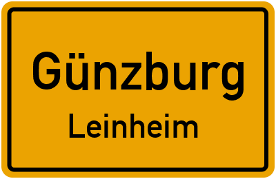 Ortsschild Günzburg Leinheim