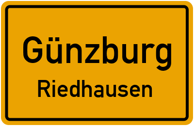 Ortsschild Günzburg Riedhausen