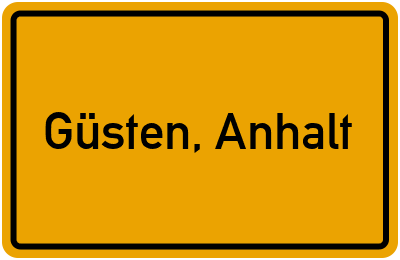 Ortsschild von Stadt Güsten, Anhalt in Sachsen-Anhalt