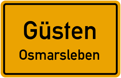 Straßenverzeichnis Güsten Osmarsleben