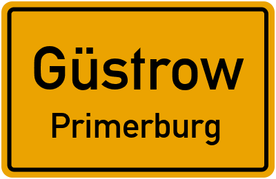 Ortsschild Güstrow Primerburg