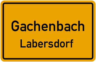 Ortsschild Gachenbach Labersdorf