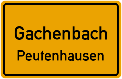Ortsschild Gachenbach Peutenhausen
