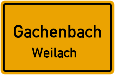 Ortsschild Gachenbach Weilach