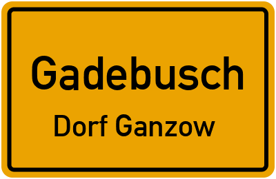 Straßenverzeichnis Gadebusch Dorf Ganzow