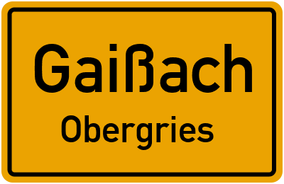 Ortsschild Gaißach Obergries