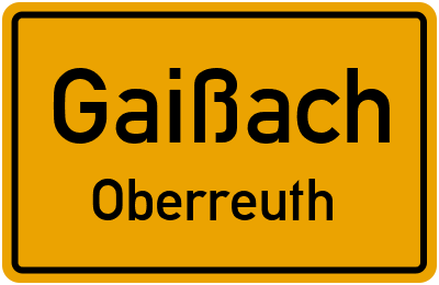 Ortsschild Gaißach Oberreuth