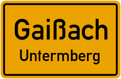 Ortsschild Gaißach Untermberg