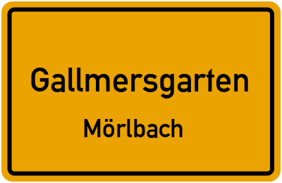 Ortsschild Gallmersgarten Mörlbach