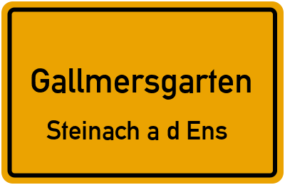 Ortsschild Gallmersgarten Steinach a d Ens