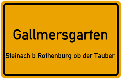 Ortsschild Gallmersgarten Steinach b Rothenburg ob der Tauber