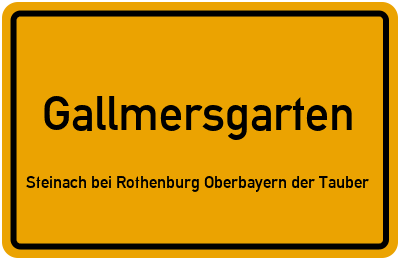 Straßenverzeichnis Gallmersgarten Steinach bei Rothenburg Oberbayern der Tauber