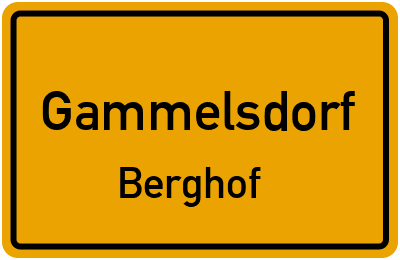 Ortsschild Gammelsdorf Berghof