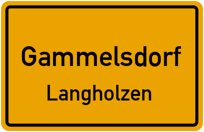 Ortsschild Gammelsdorf Langholzen