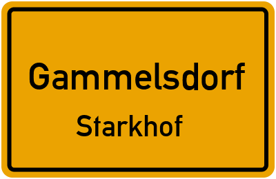 Ortsschild Gammelsdorf Starkhof