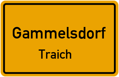 Ortsschild Gammelsdorf Traich