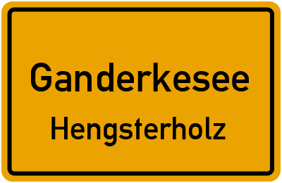 Ortsschild Ganderkesee Hengsterholz